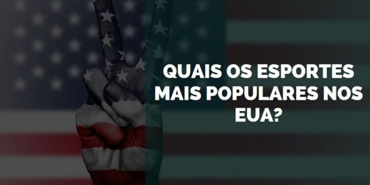 Quais os Esportes Mais Populares nos Eua