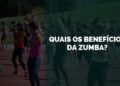 benefícios da zumba