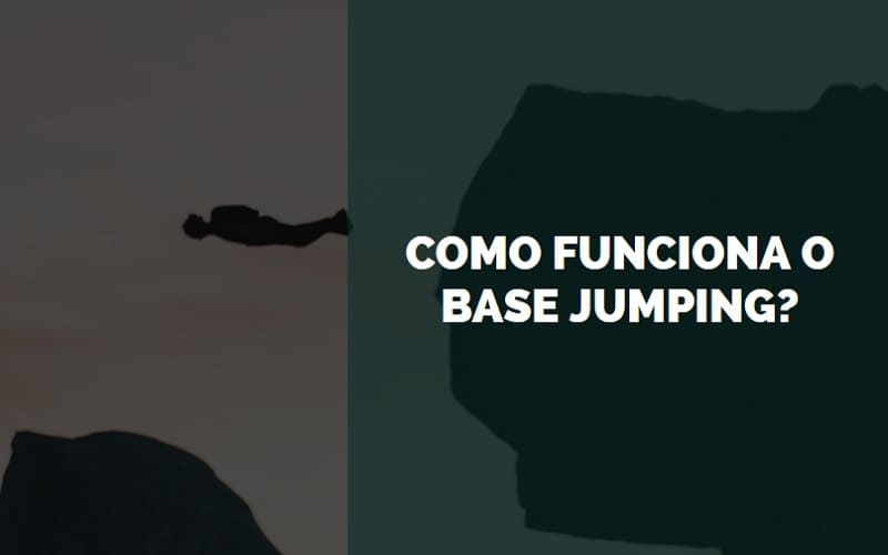como funciona o base jumping