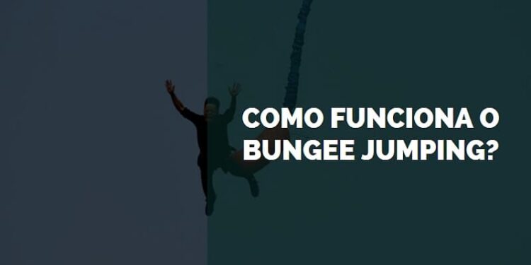 como funciona o bungee jumping