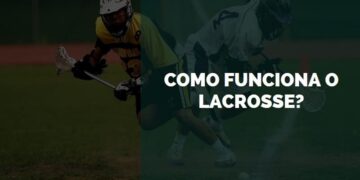 como funciona o lacrosse