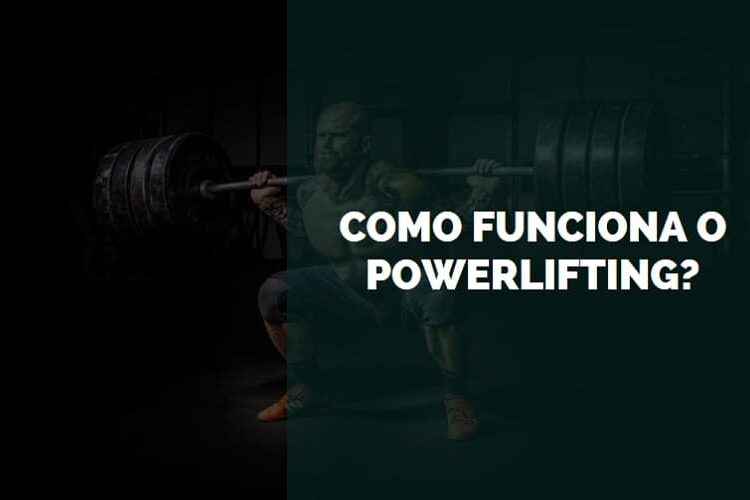 como funciona o powerlifting