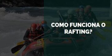 como funciona o rafting