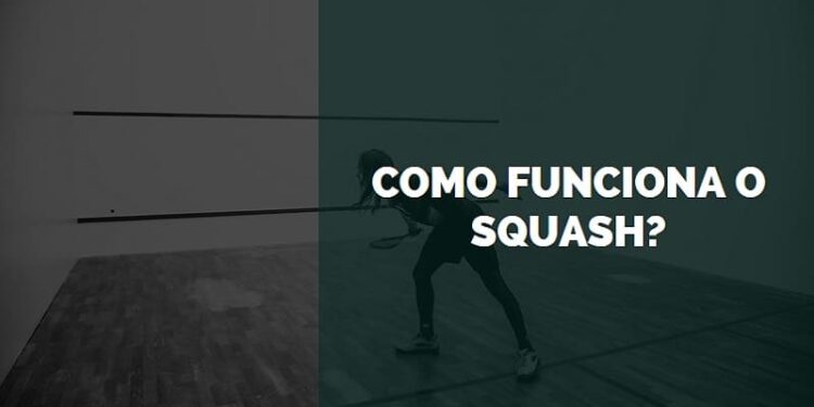 como funciona o squash