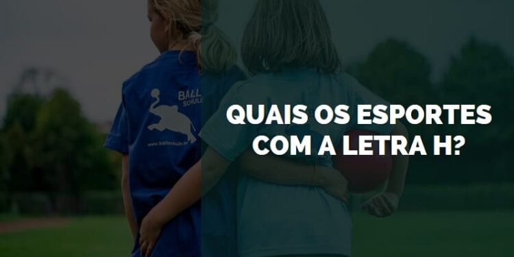 esportes com a letra h