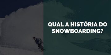 história do snowboarding