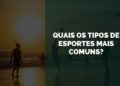 tipos de esportes