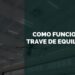 como funciona a trave de equilíbrio