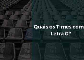 Quais os Times com a Letra G