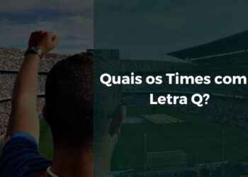 Quais os Times com a Letra Q